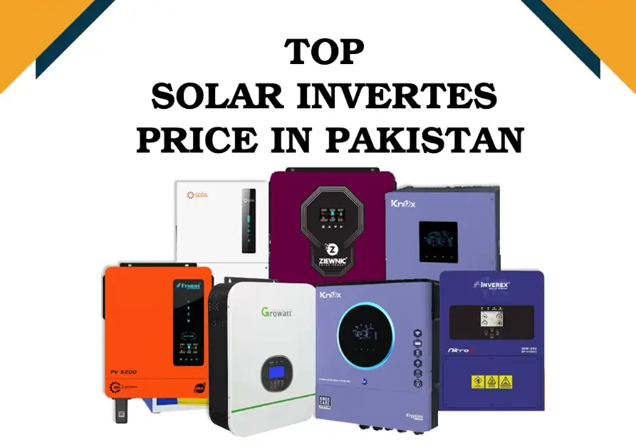 Names of the Best Performing Solar Inverters in Pakistan