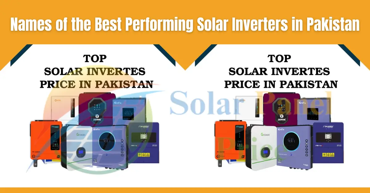 Names of the Best Performing Solar Inverters in Pakistan