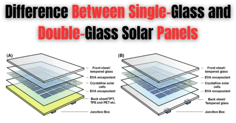 Difference Between Single-Glass and Double-Glass Solar Panels