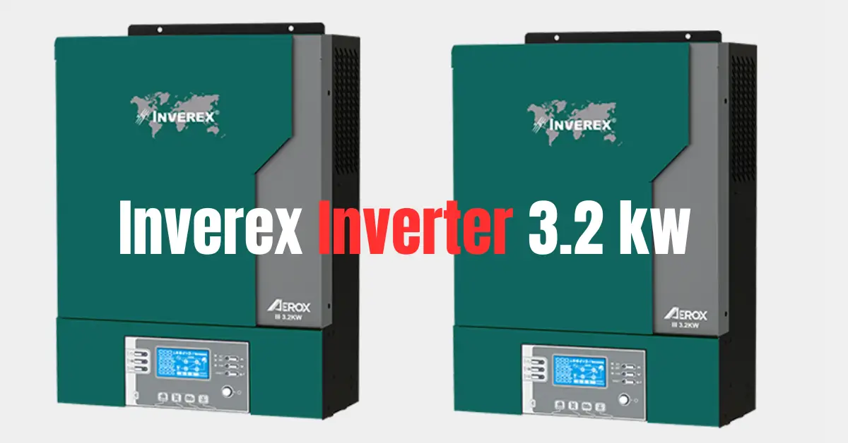 Inverex Inverter 3.2 kw Price in Pakistan Update 2024